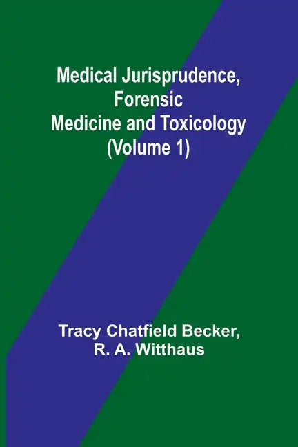 Medical Jurisprudence, Forensic medicine and Toxicology (Volume 1) - Paperback