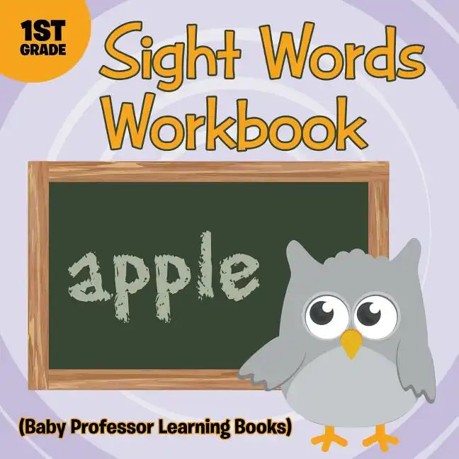 Sight Words 1st Grade Workbook (Baby Professor Learning Books) - Paperback
