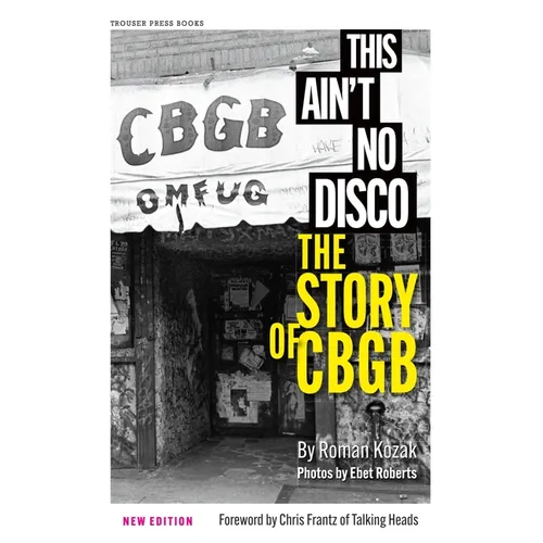 This Ain't No Disco: The Story of Cbgb - Paperback