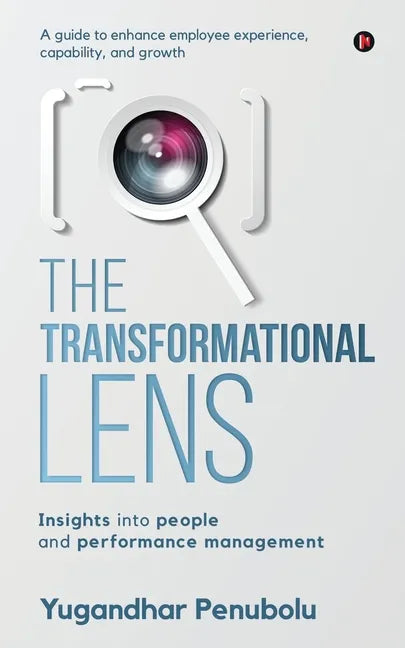 The Transformational Lens: Insights into people and performance management - Paperback