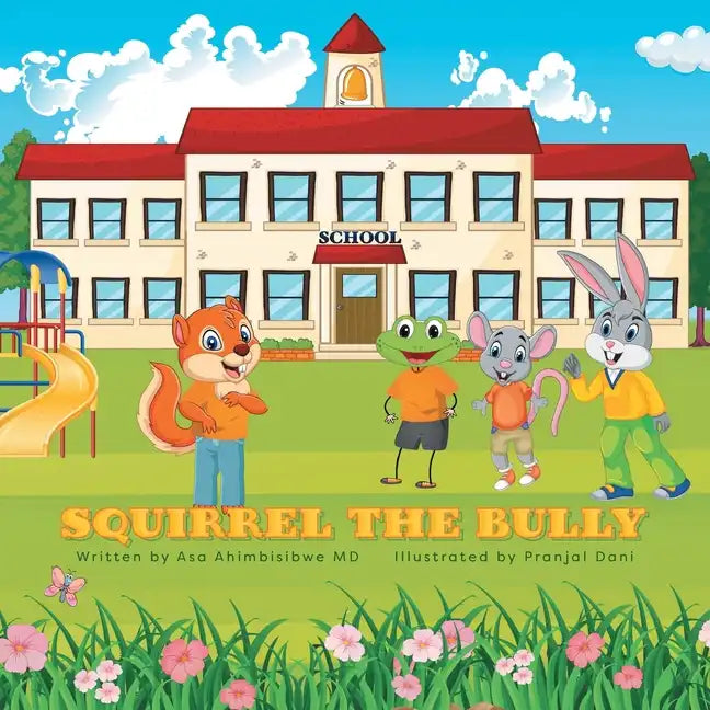 Squirrel the Bully - Paperback