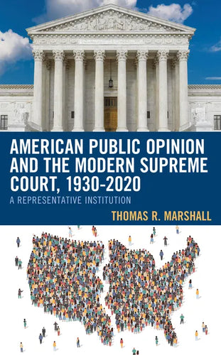 American Public Opinion and the Modern Supreme Court, 1930-2020: A Representative Institution - Hardcover