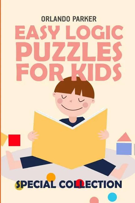 Easy Logic Puzzles For Kids: Kohi Gyunyu Puzzles - Paperback