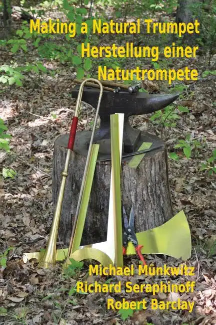 Making a Natural Trumpet/Herstellung einer Naturtrompete - Paperback