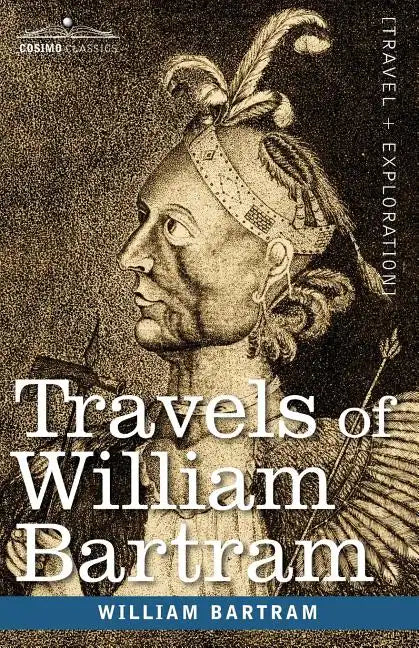 Travels of William Bartram - Paperback