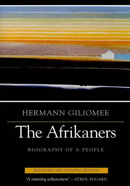 Afrikaners: Biography of a People (Expanded, Updated) - Paperback