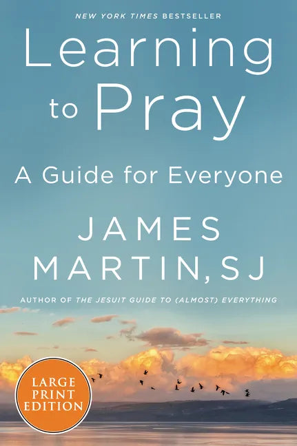 Learning to Pray: A Guide for Everyone - Paperback
