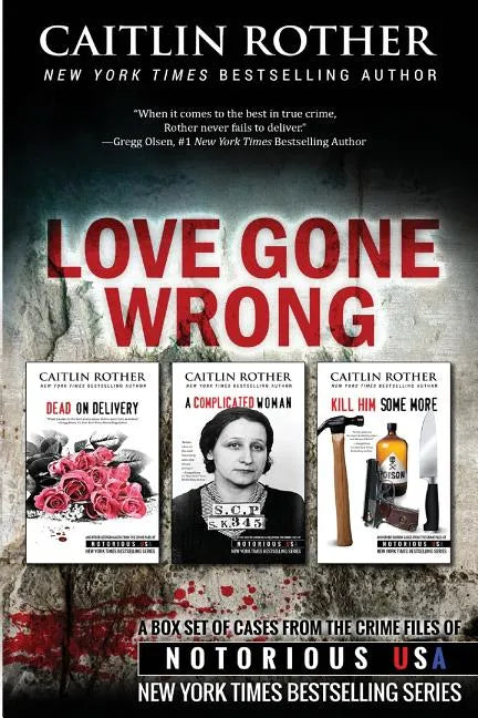 Love Gone Wrong (True Crime Box Set, Notorious USA) - Paperback