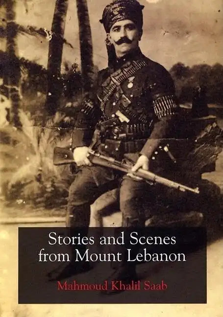 Stories and Scenes from Mount Lebanon - Hardcover