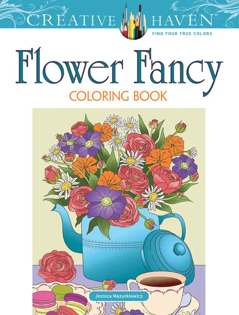 Creative Haven Flower Fancy Coloring Book - Paperback