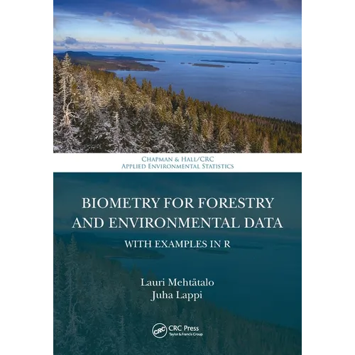 Biometry for Forestry and Environmental Data: With Examples in R - Paperback