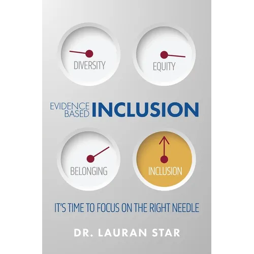 Evidence Based Inclusion; It's Time to Focus on the Right Needle - Paperback