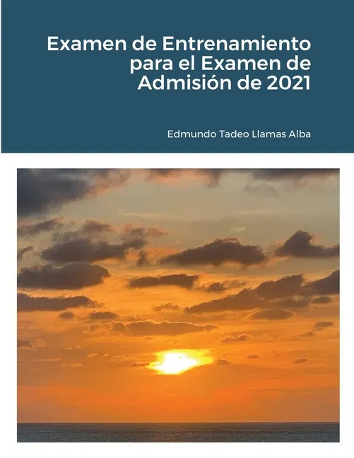 Examen de Entrenamiento para el Examen de Admisión de 2021 - Paperback