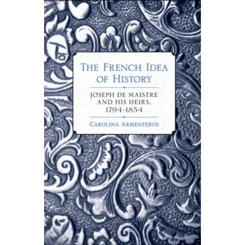 The French Idea of History - Hardcover