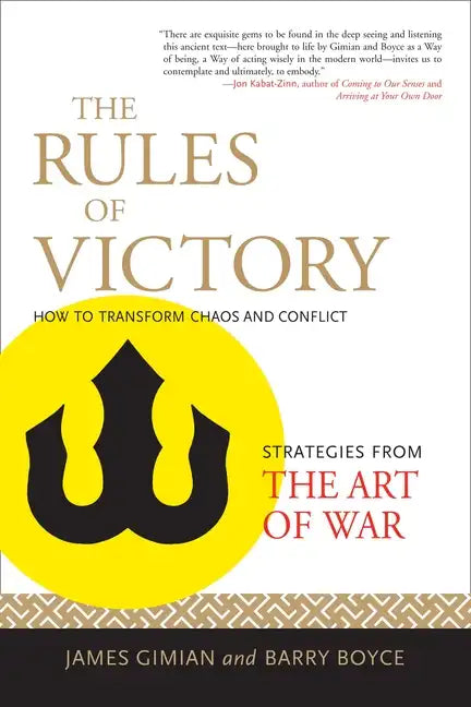 The Rules of Victory: How to Transform Chaos and Conflict (Strategies from the Art of War) - Paperback