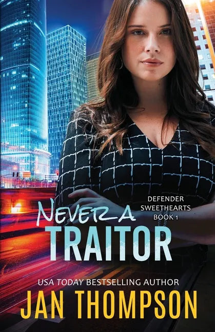 Never a Traitor: Christian Romantic Suspense - Paperback
