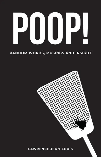 Poop! Random Words, Musings and Insight - Paperback