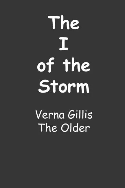 The I of the Storm: VERNA GILLIS - The Older - Paperback