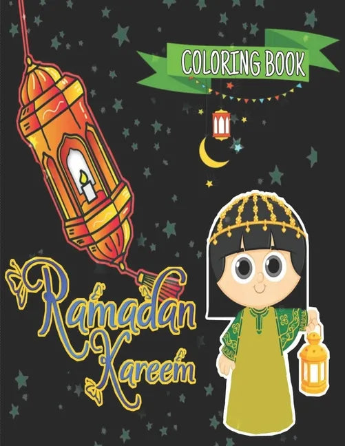 Ramadan Kareem Coloring Book: Ramadan Islamic Coloring Book - Paperback