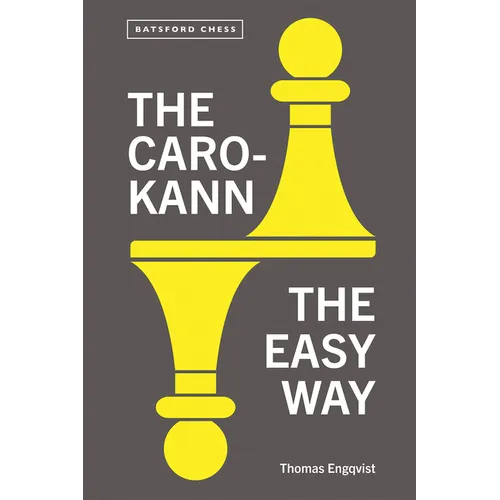 The Caro-Kann: The Easy Way - Paperback