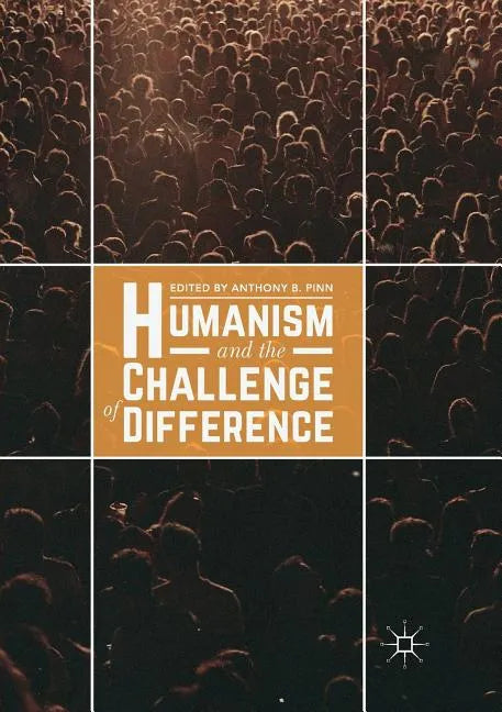 Humanism and the Challenge of Difference - Paperback