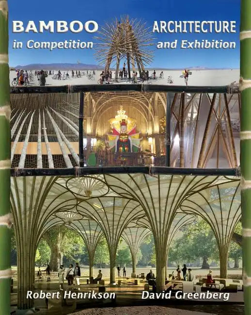 Bamboo Architecture: In Competition and Exhibition - Paperback
