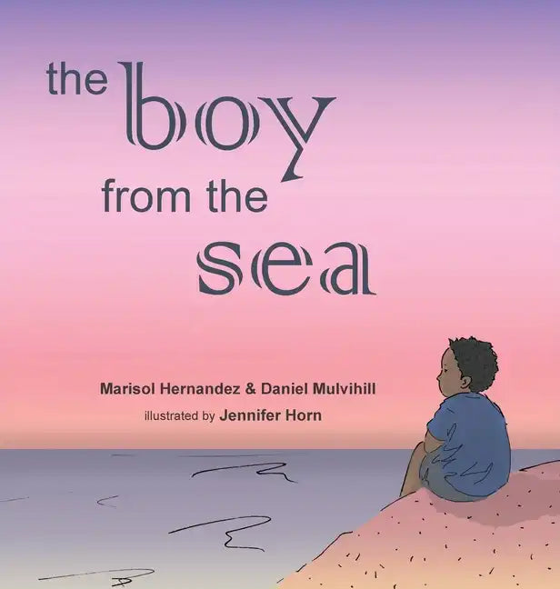 The Boy From The Sea - Hardcover