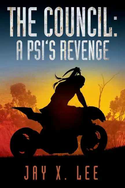 The Council: A Psi's Revenge: (Book One of After the Pulse) - Paperback