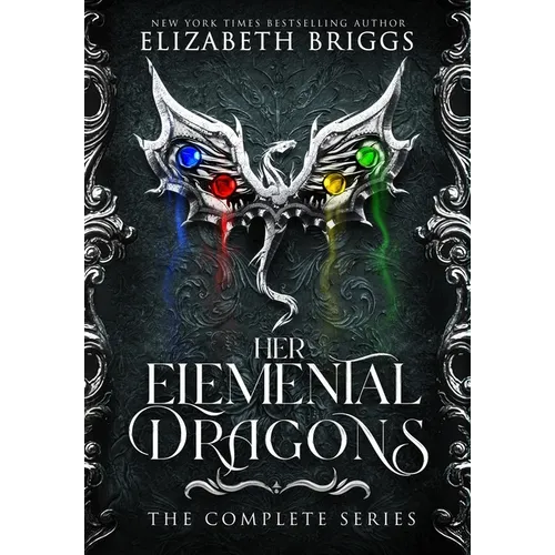 Her Elemental Dragons: The Complete Series - Hardcover