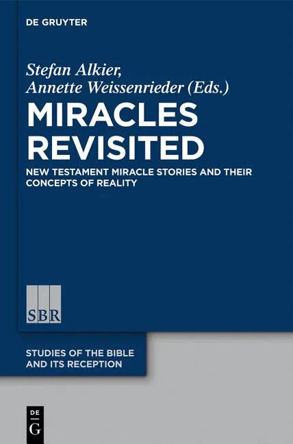Miracles Revisited: New Testament Miracle Stories and Their Concepts of Reality - Paperback