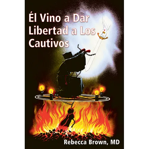 El Vino a Dar Libertad a Los Cautivos - Paperback