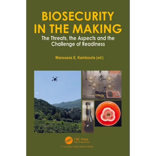 Biosecurity in the Making: The Threats, the Aspects and the Challenge of Readiness - Paperback