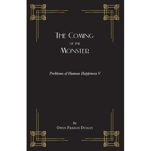 The Coming of the Monster: A Tale of the Masterful Monk - Paperback