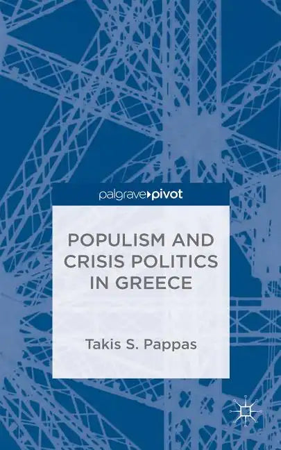Populism and Crisis Politics in Greece - Hardcover