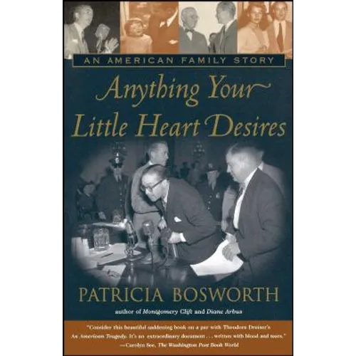 Anything Your Little Heart Desires: An American Family Story - Paperback
