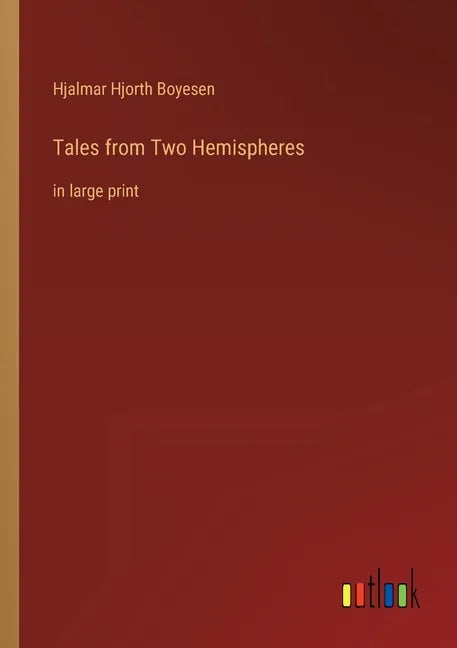 Tales from Two Hemispheres: in large print - Paperback