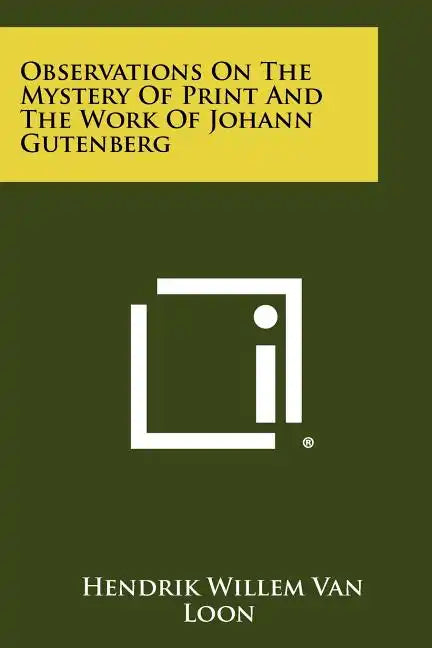 Observations On The Mystery Of Print And The Work Of Johann Gutenberg - Paperback