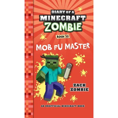 Diary of a Minecraft Zombie Book 30: Mob Fu Master - Hardcover