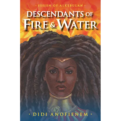 Descendants of Fire & Water - Hardcover