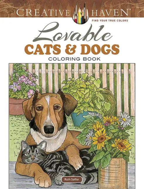 Creative Haven Lovable Cats and Dogs Coloring Book - Paperback