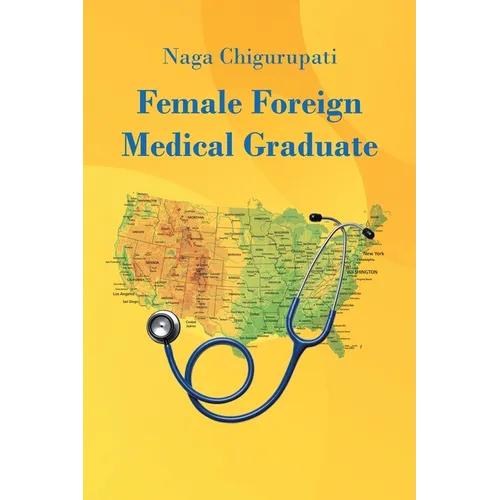 Female Foreign Medical Graduate - Paperback
