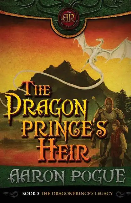 The Dragonprince's Heir (The Dragonprince Trilogy, #3) - Paperback