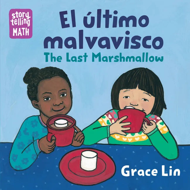 El Último Malvavisco / The Last Marshmallow (Spanish Bilingual Edition) - Board Book