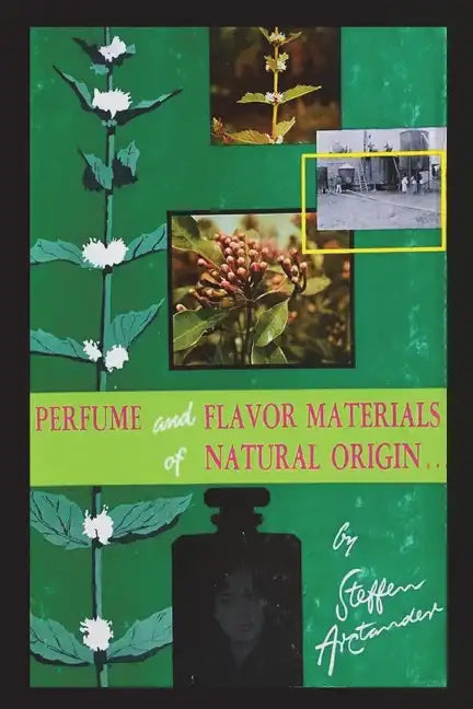 Perfume and Flavor Materials of Natural Origin - Paperback