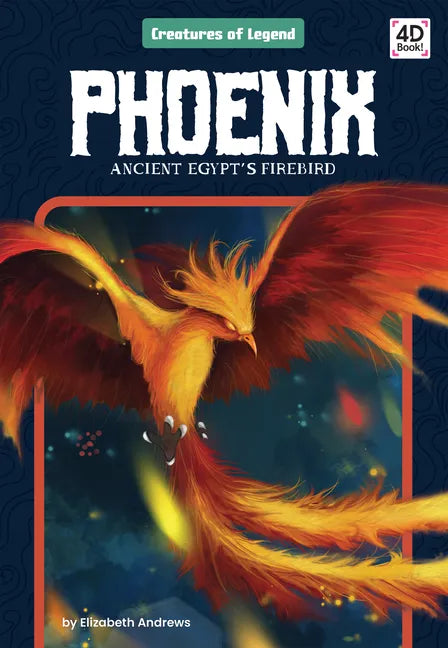 Phoenix: Ancient Egypt's Firebird: Ancient Egypt's Firebird - Library Binding