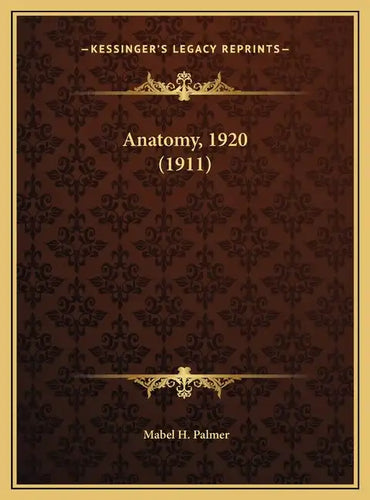 Anatomy, 1920 (1911) - Hardcover