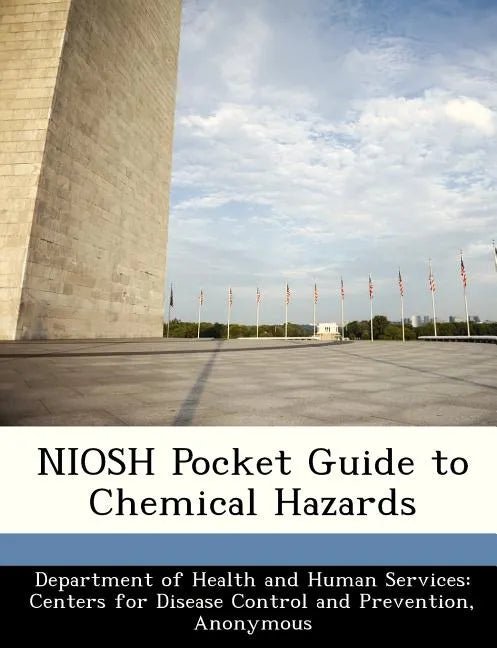 Niosh Pocket Guide to Chemical Hazards - Paperback
