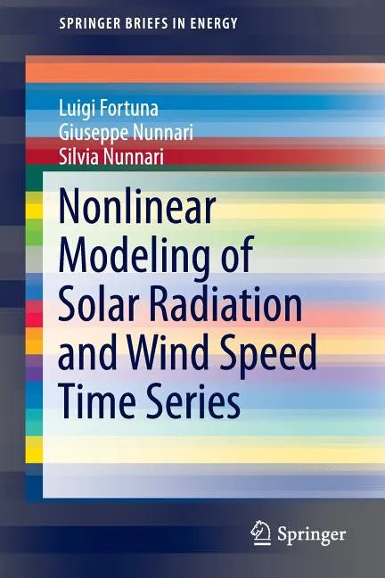 Nonlinear Modeling of Solar Radiation and Wind Speed Time Series - Paperback