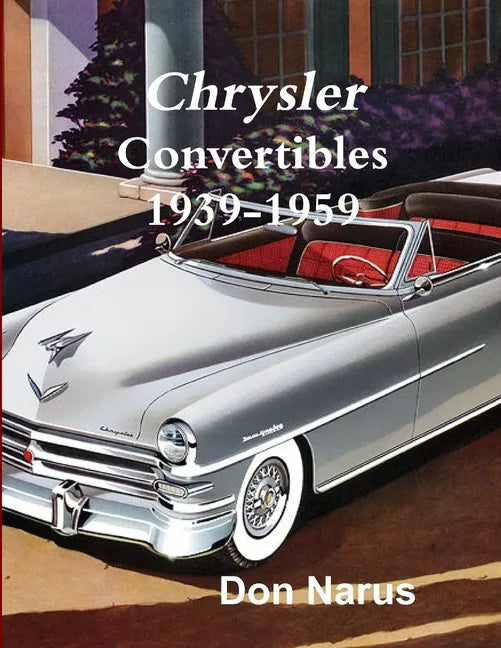 Chrysler Convertibles 1939-1959 - Paperback