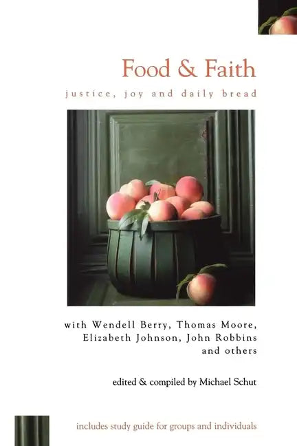Food & Faith: Justice, Joy and Daily Bread - Paperback